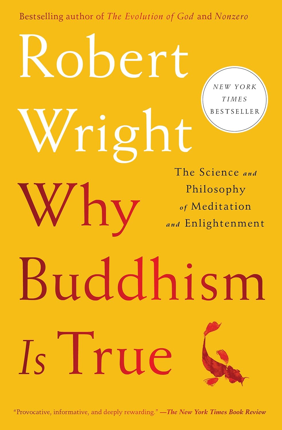 Why Buddhism Is True: The Science and Philosophy of Meditation and Enlightenment baixar o livro de graça