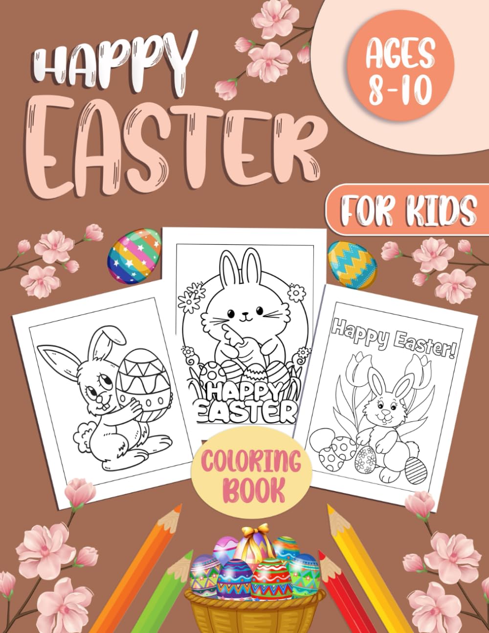 Happy Easter Coloring Book For Kids Ages 8-10 Years Old: 65 Fun, Bold And Easy Images To Color With Easter Themed Designs For Kids. baixar livro de graça