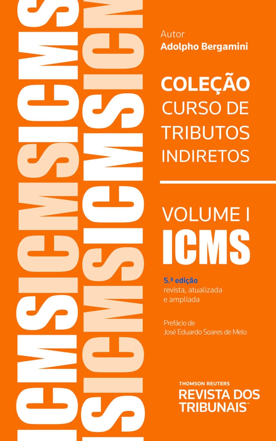 ICMS – Coleção Curso de Tributos Indiretos 5º edição baixar o livro de graça