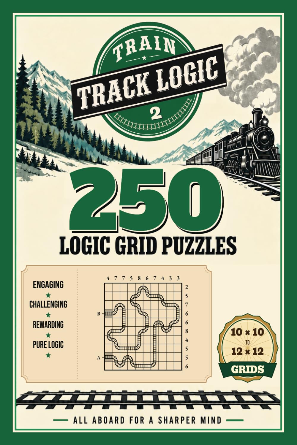 Train Track Logic 2: 250 Logic Puzzles for Adults | Rail Puzzles from 10×10 to 12×12 | With How-to-Solve Guide and Full Solutions baixar o livro de graça