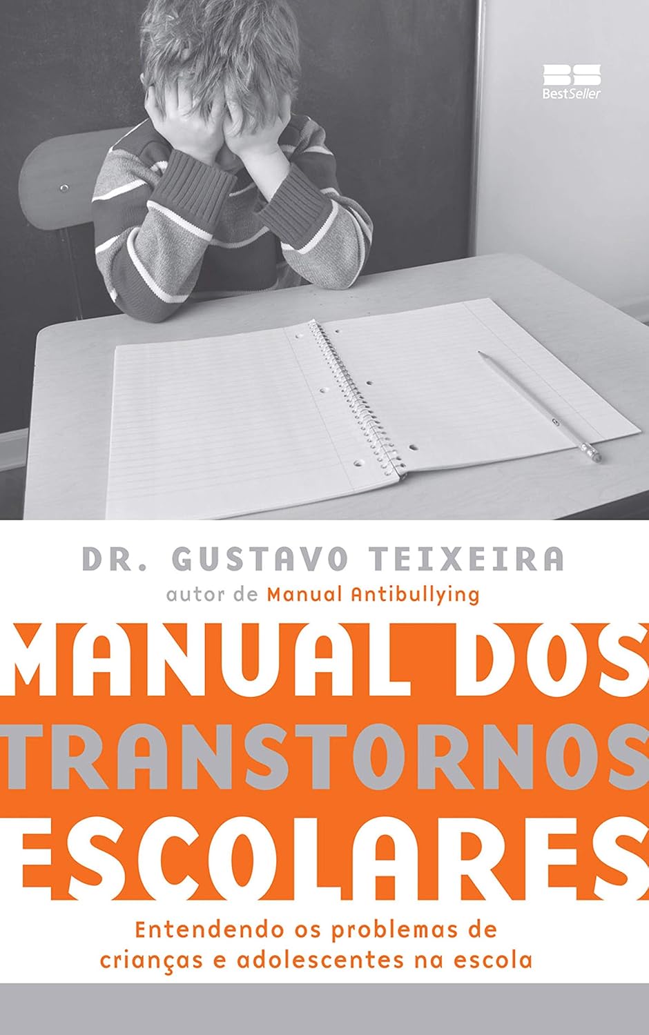 Manual dos transtornos escolares: Entendendo os problemas de crianças e adolescentes na escola baixar o livro de graça