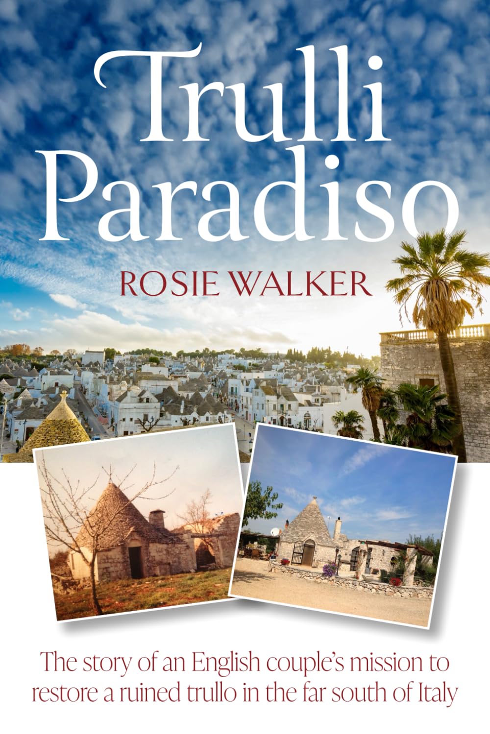 Trulli Paradiso: The story of an English couple’s mission to restore a ruined trullo in the far south of Italy baixar o livro de graça
