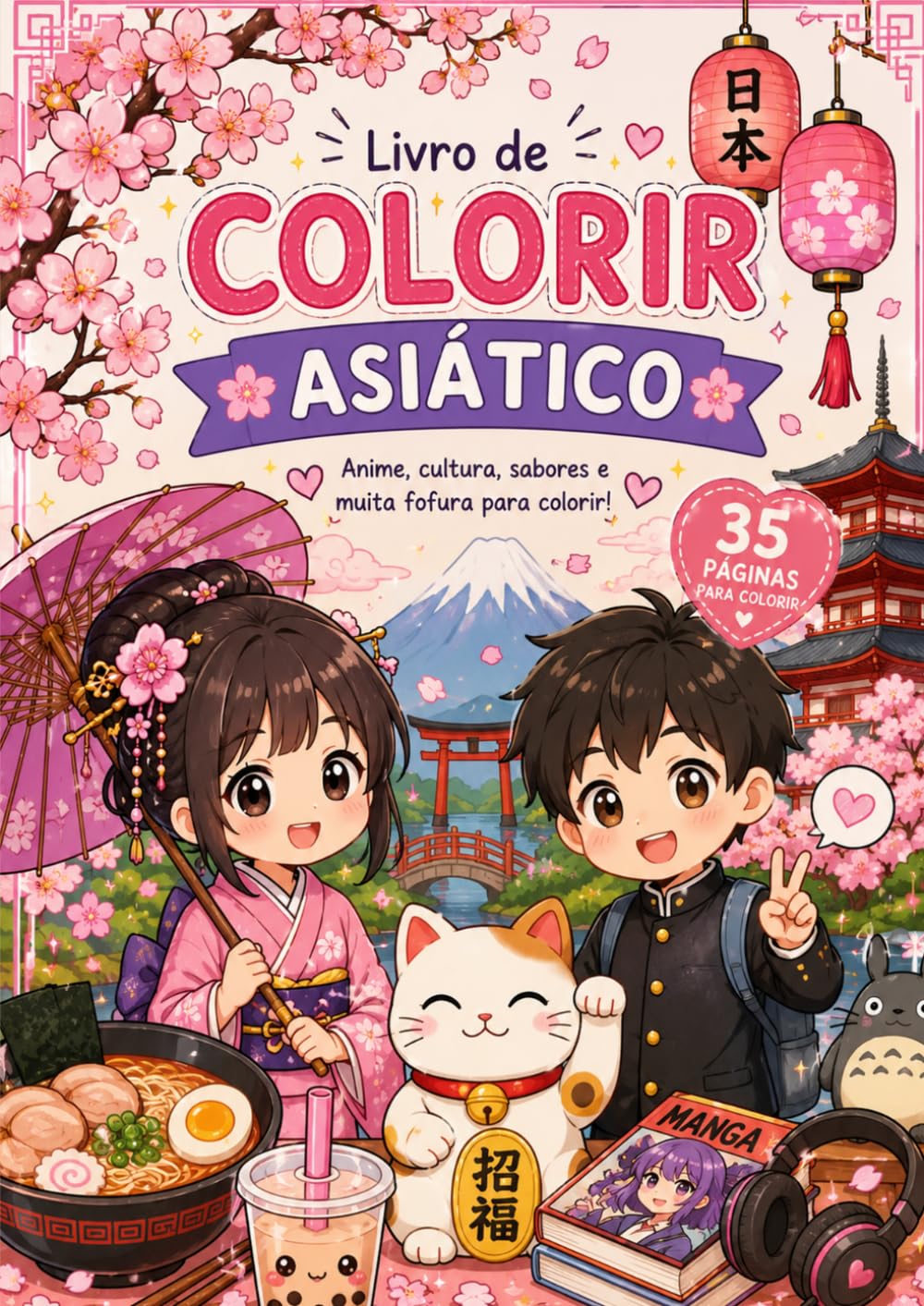 Livro de Colorir Asiático Kawaii: 35 ilustrações fofas inspiradas no Japão, Coreia e China para relaxar, se divertir e colorir (Portuguese Edition) baixar livro de graça
