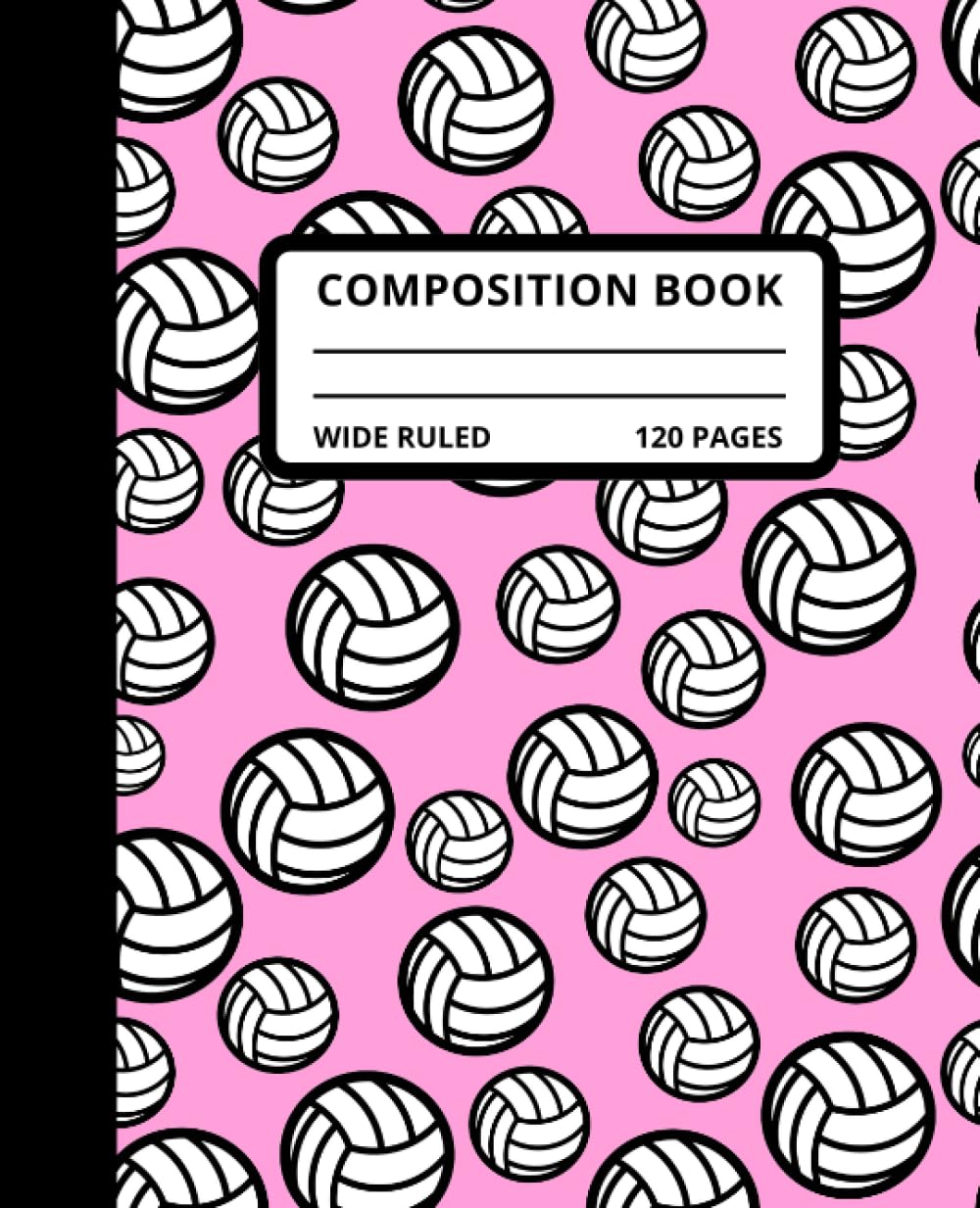 Volleyball Books for Girls Wide Ruled: Volleyball Composition Notebook 120 Lined Pages