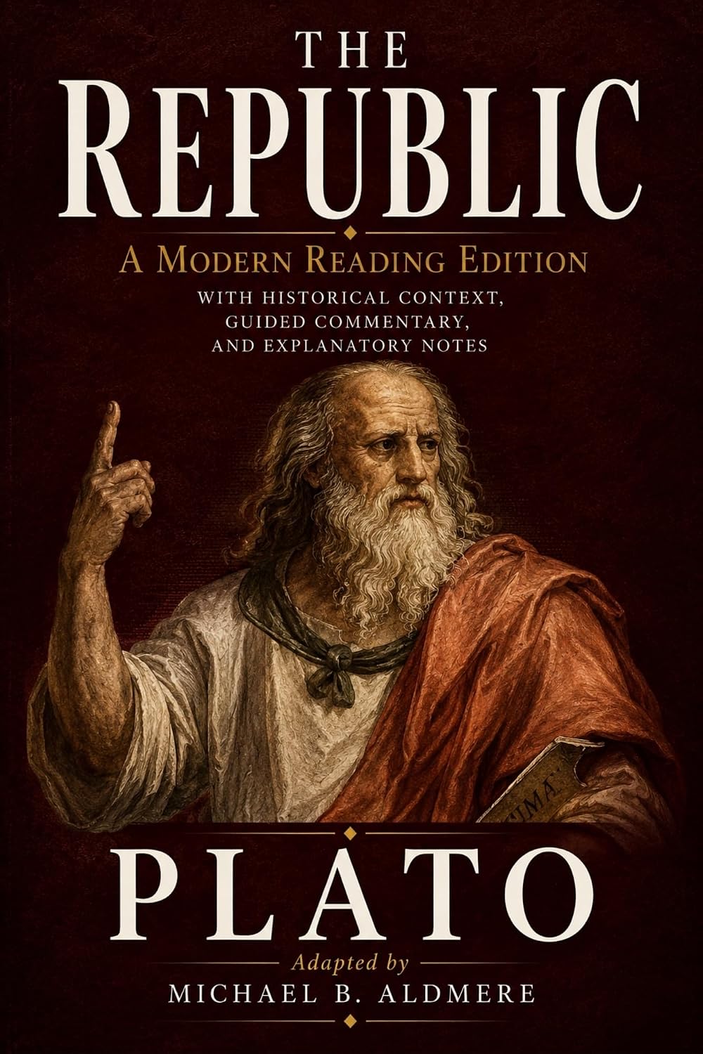The Republic by Plato: A Modern Reading Edition with Historical Context, Guided Commentary, and Explanatory Notes (The Great Philosophy Classics for Today’s Reader) (English Edition) baixar o livro de graça