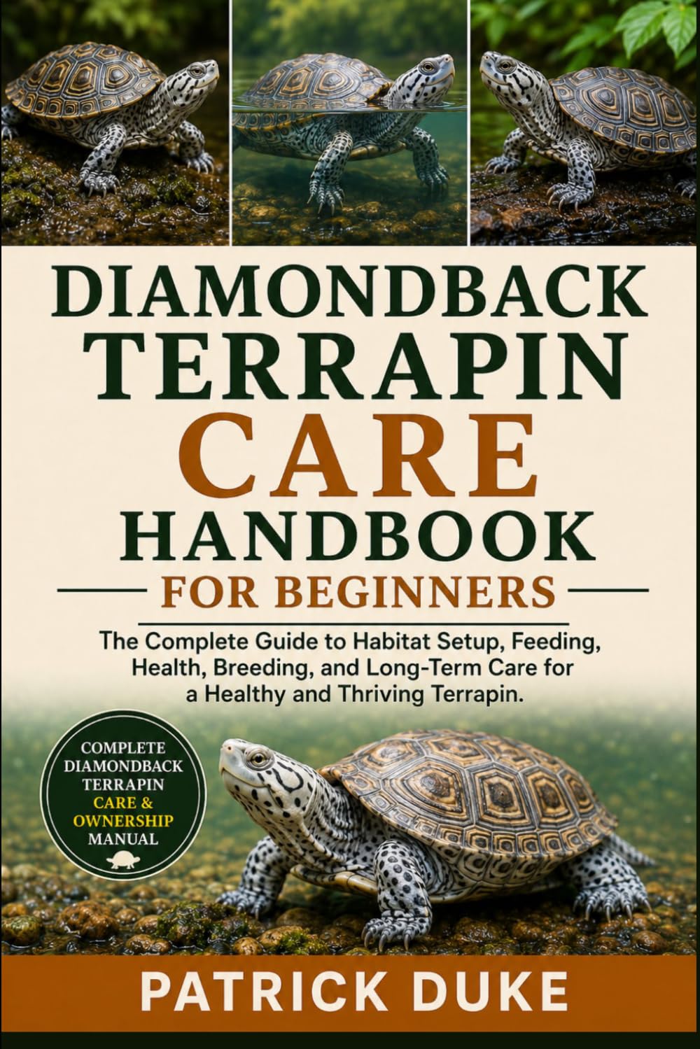 Diamondback Terrapin Care Handbook: The Complete Guide to Habitat Setup, Feeding, Health, Breeding, and Long-Term Care for a Healthy and Thriving Terrapin. baixar livro de graça