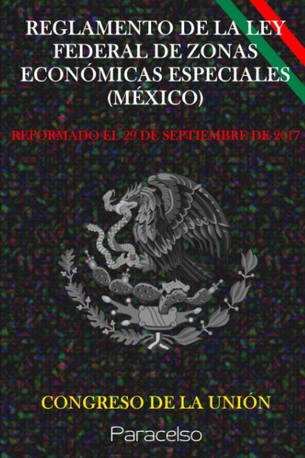 REGLAMENTO DE LA LEY FEDERAL DE ZONAS ECONÓMICAS ESPECIALES (MÉXICO) baixar livro de graça