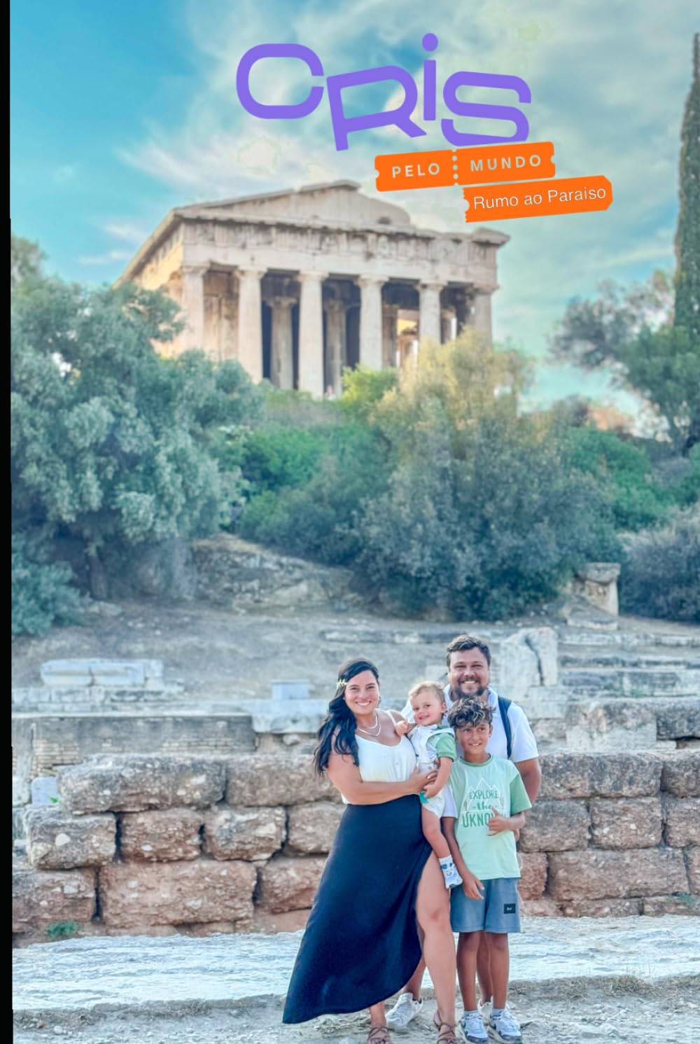 Cris Pelo Mundo Rumo ao Paraíso: A incrível aventura de uma família que decidiu seguir o amor e a estrada (Portuguese Edition) baixar livro de graça