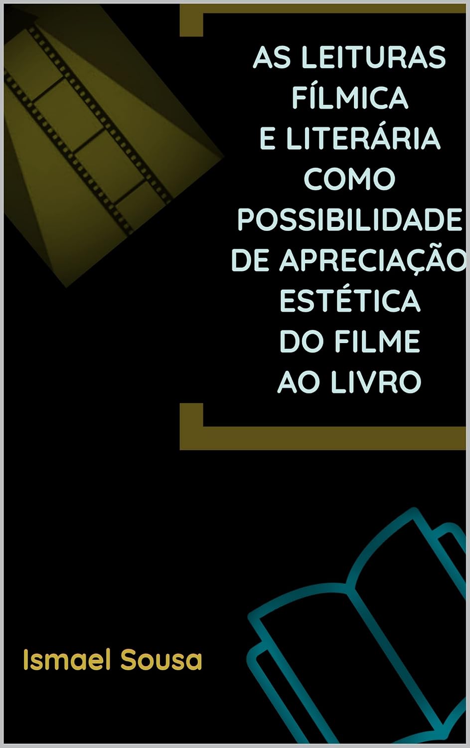 As leituras fílmica e literária como possibilidade de apreciação estética do filme ao livro baixar livro de graça