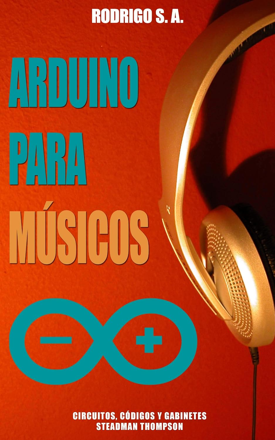 ler totalmente Arduino para músicos: Micro piano, Caja de música, Jukebox mp3, Sintetizador, Caja de ritmos, Secuencer y Power Theremin:: código, circuitos y gabinetes (Spanish Edition)