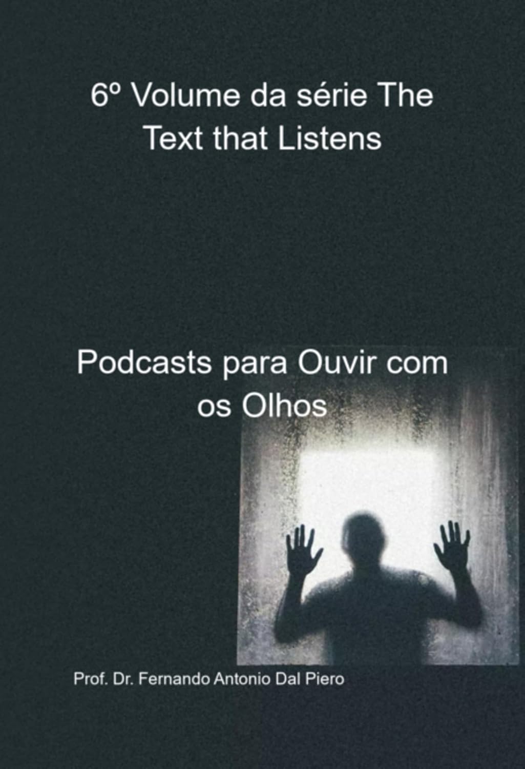 ler totalmente 6º Volume Da Série The Text That Listens