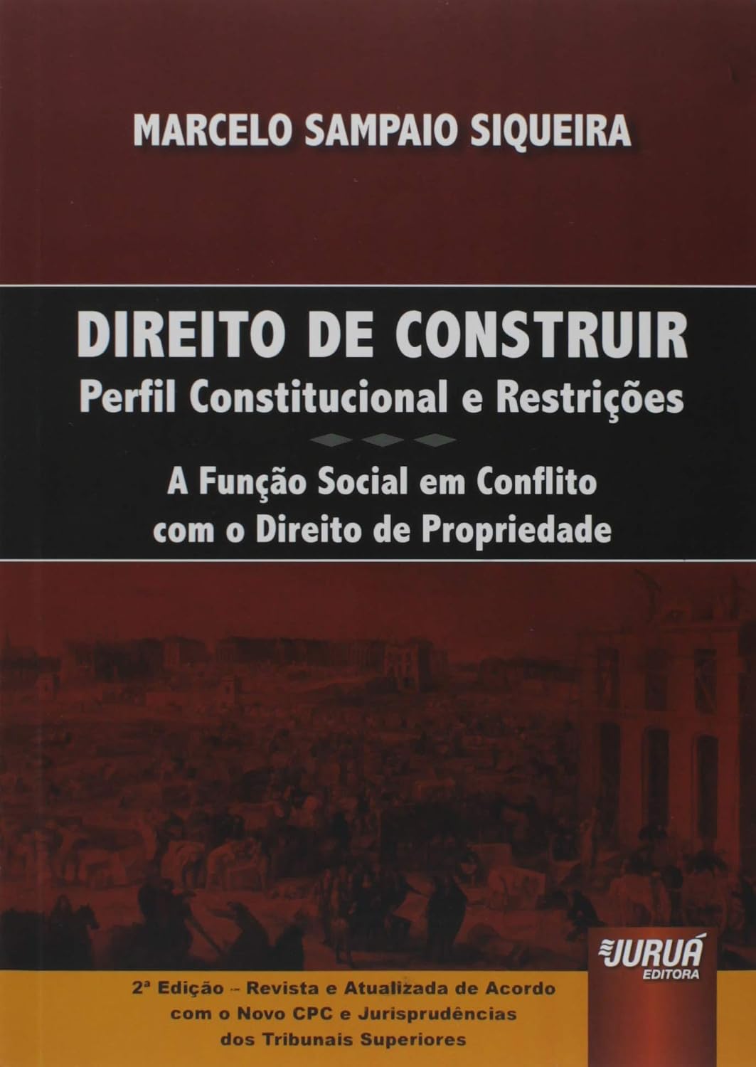 ler totalmente Direito de Construir - Perfil Constitucional e Restrições: A Função Social em Conflito com o Direito de Propriedade - de Acordo com o Novo Código de... e Jurisprudências dos Tribunais Superiores