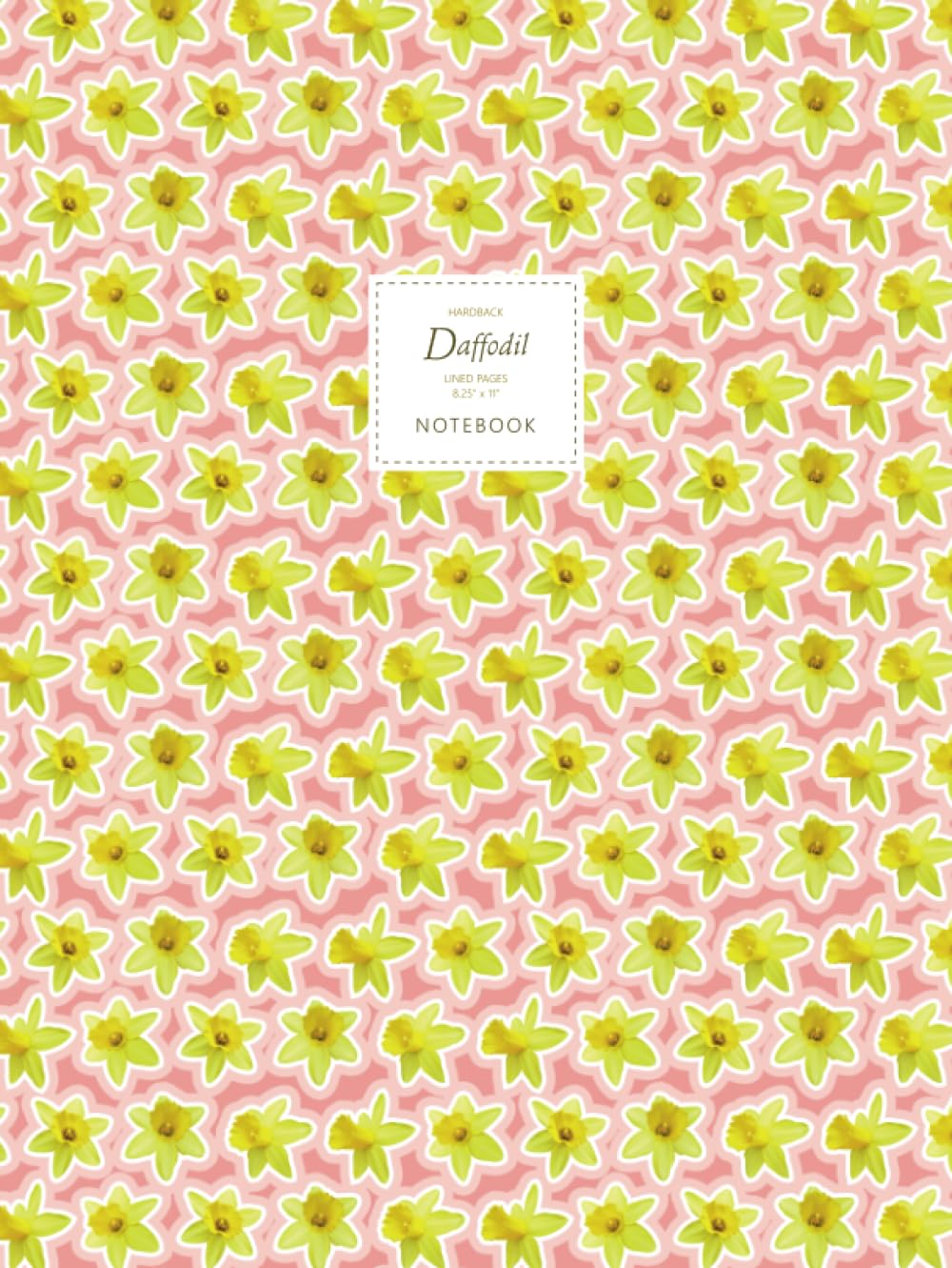 ler totalmente Daffodil Notebook - Lined Pages - 8.25" x 11" - Hardback: (Pink Flower Edition) Large Hard Cover 192 pages (8.25 x 11 inches / 20.96 x 27.94cm / Near A4)