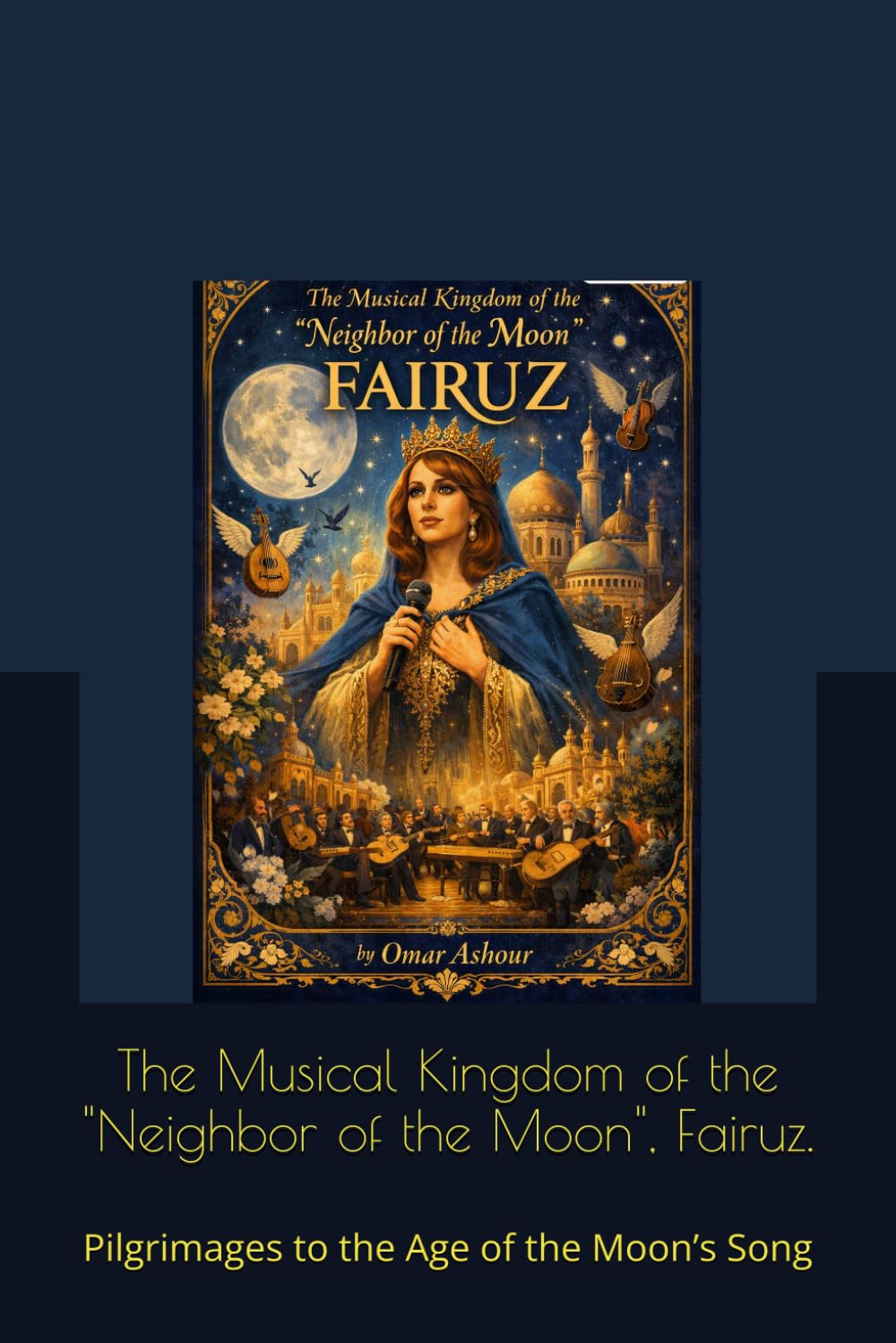 capítulo por capítulo baixar The Musical Kingdom of the "Neighbor of the Moon", Fairuz.: Pilgrimages to the Age of the Moon’s Song