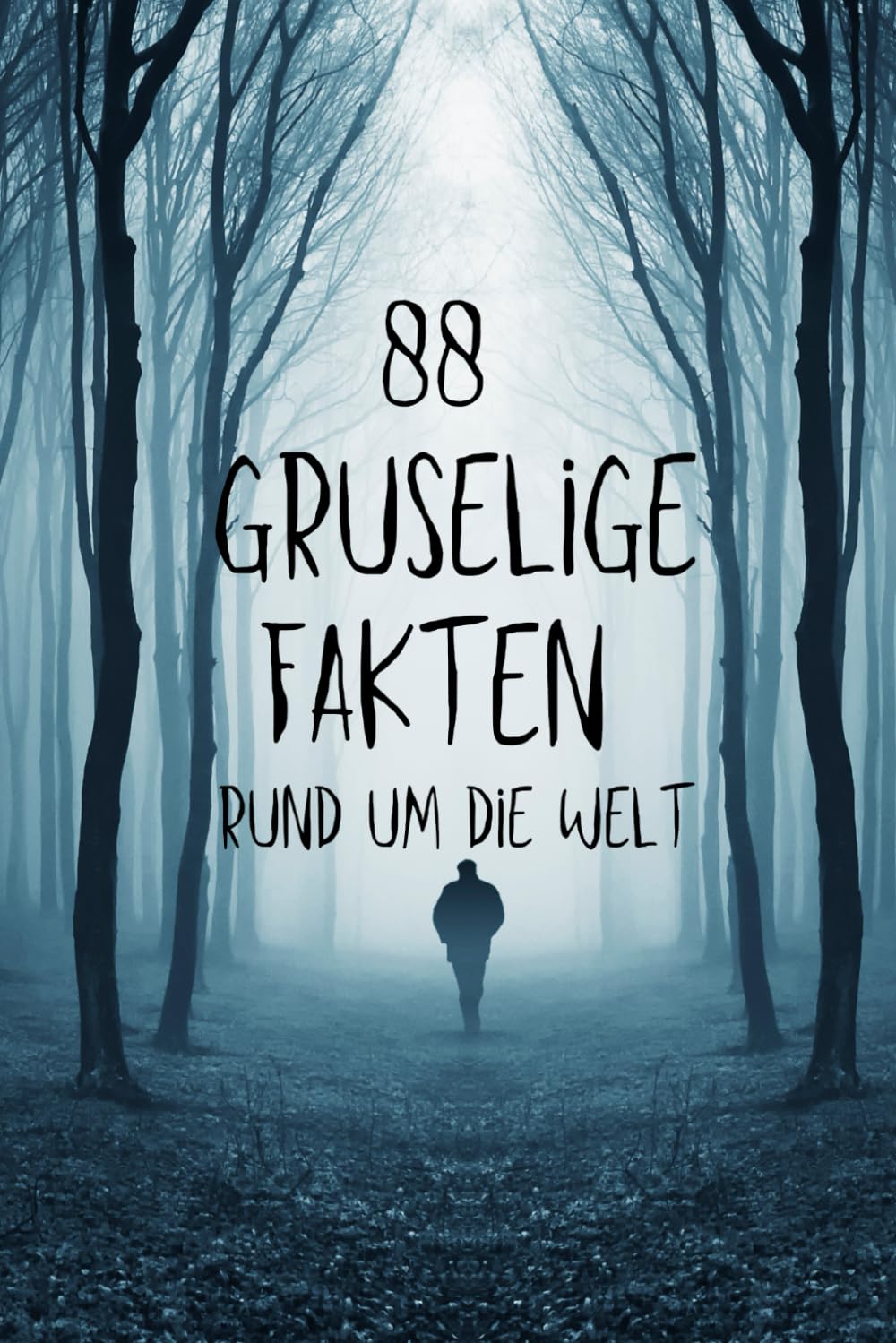 capítulo por capítulo baixar 88 gruselige Fakten rund um die Welt (German Edition)
