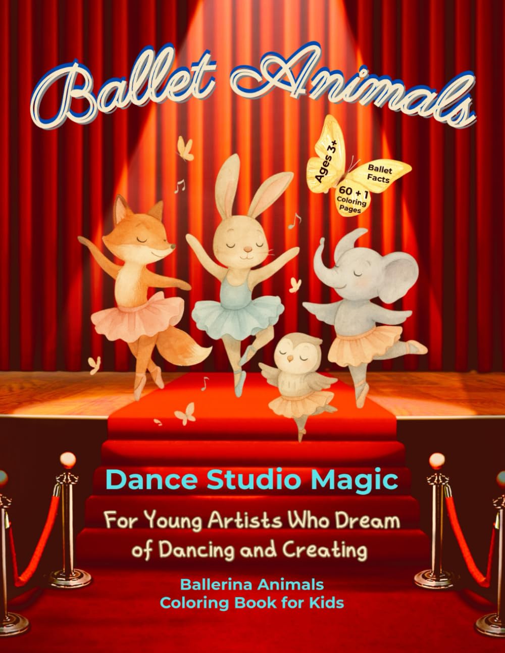ler totalmente Ballet Animals. Dance Studio Magic. For Young Artists Who Dream of Dancing and Creating. Ballerina Animals Coloring Book for Kids.: Ballet Facts. 60 + 1 Coloring Pages. Ages 3+