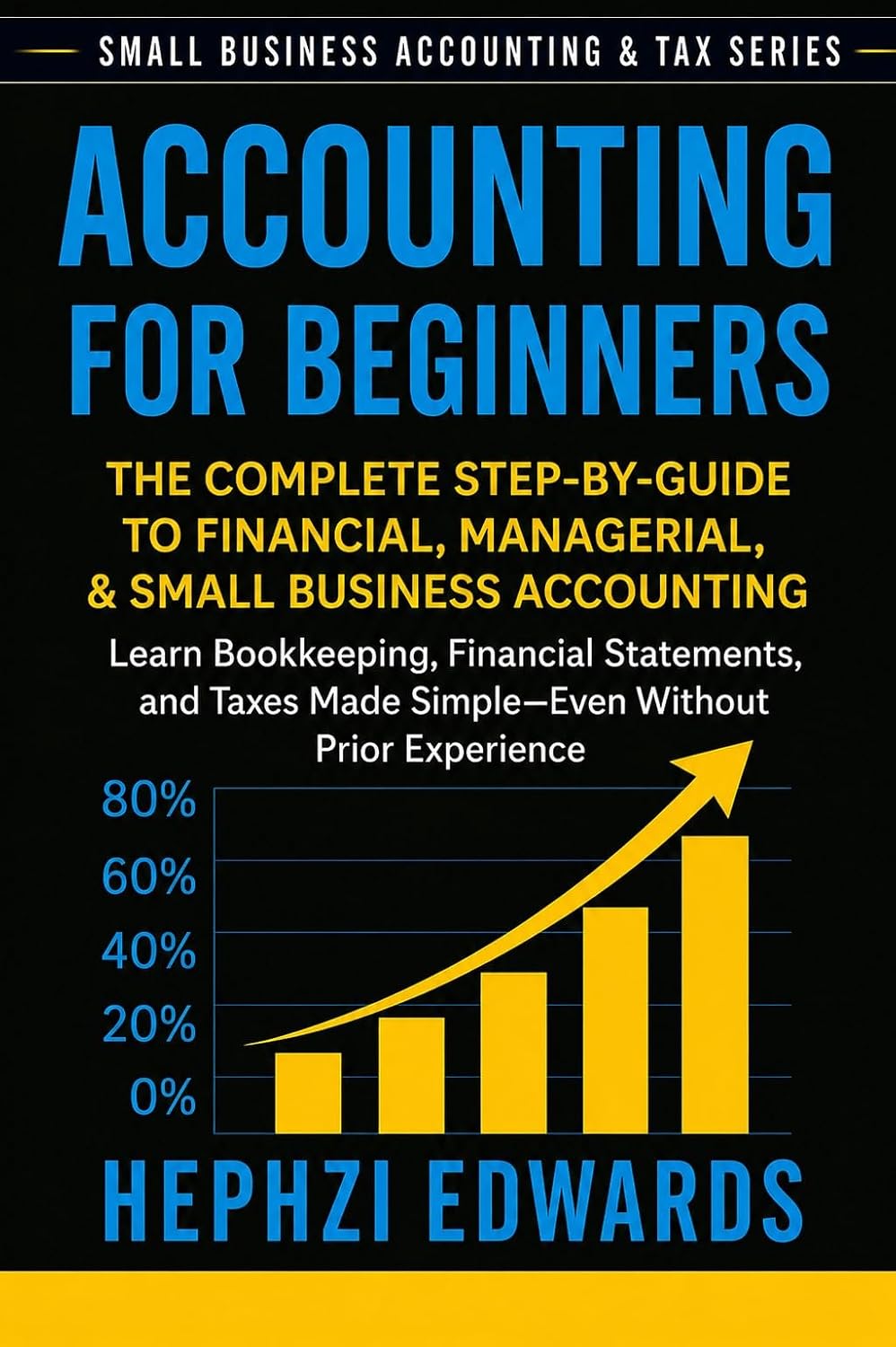 capítulo por capítulo baixar Accounting for Beginners: The Complete Step-by-Step Guide to Financial, Managerial, and Small Business Accounting - Learn Bookkeeping, Financial Statements,... & Tax Series Book 1) (English Edition)