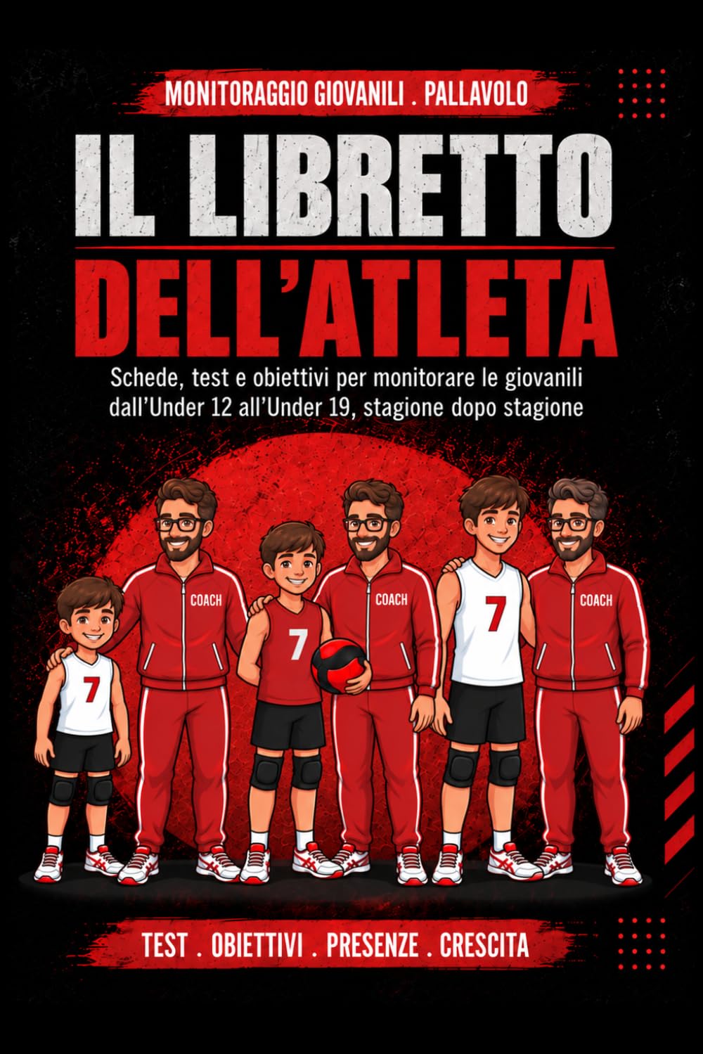 Il Libretto dell'Atleta di Pallavolo: Schede, test e obiettivi per monitorare le giovanili dall'Under 12 all'Under 19, stagione dopo stagione (Italian Edition) baixar livro de graça