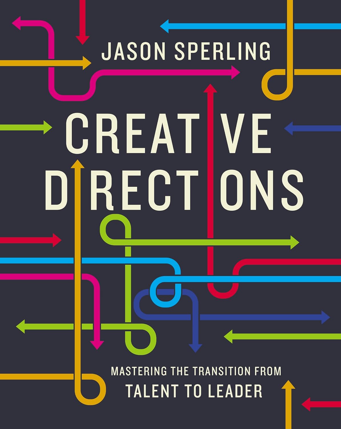 capítulo por capítulo baixar Creative Directions: Mastering the Transition from Talent to Leader