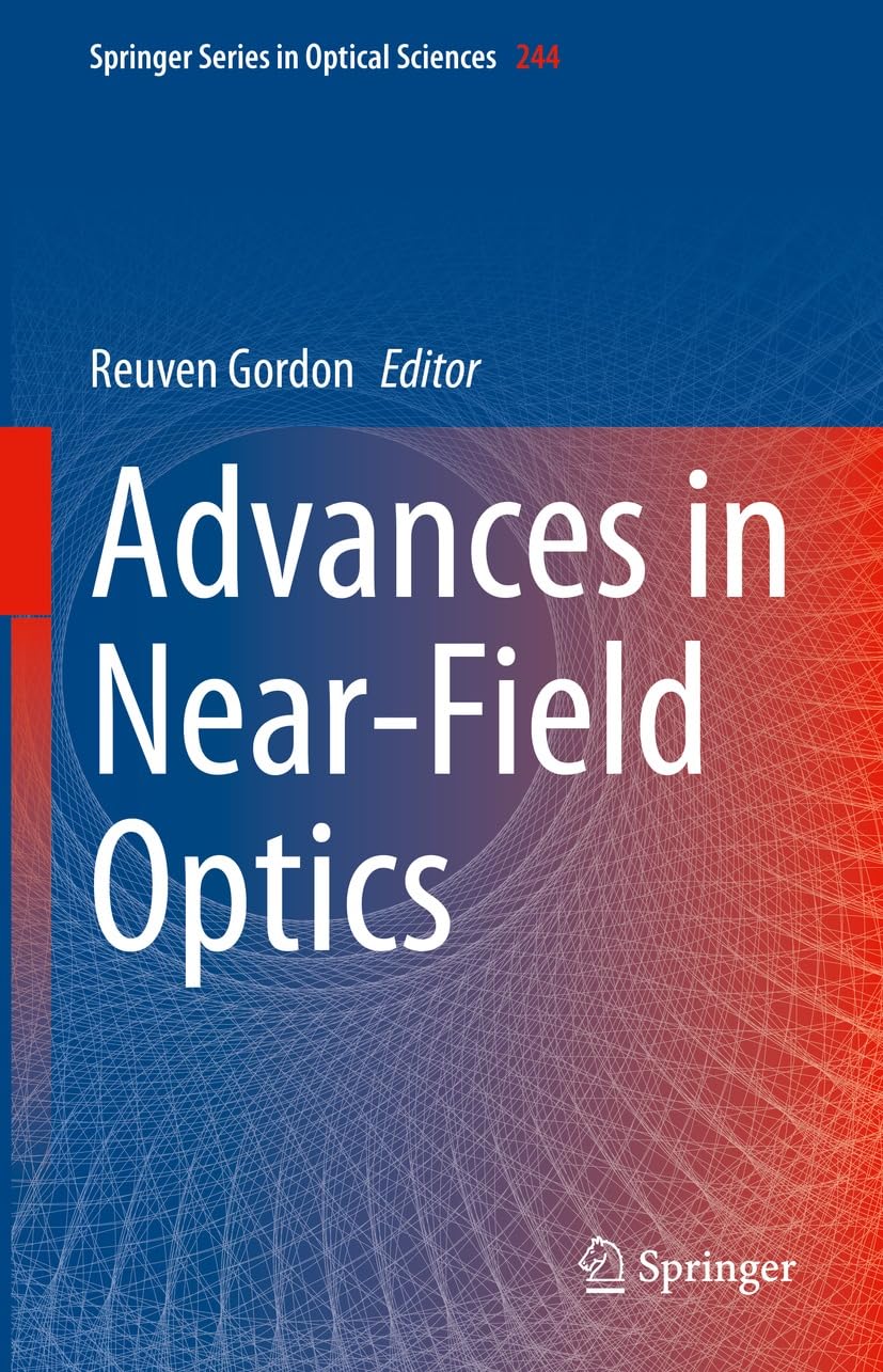 Advances in Near-Field Optics (Springer Series in Optical Sciences Book 244) (English Edition)