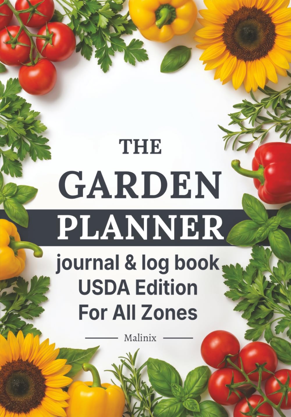 capítulo por capítulo baixar The Garden Planner, Journal & Log Book: USDA Edition — Undated Workbook for Vegetable Gardeners with Frost-Anchored Planting Calendar, Crop Logs, Bed... & Harvest Tracker for All USDA Zones 3-9