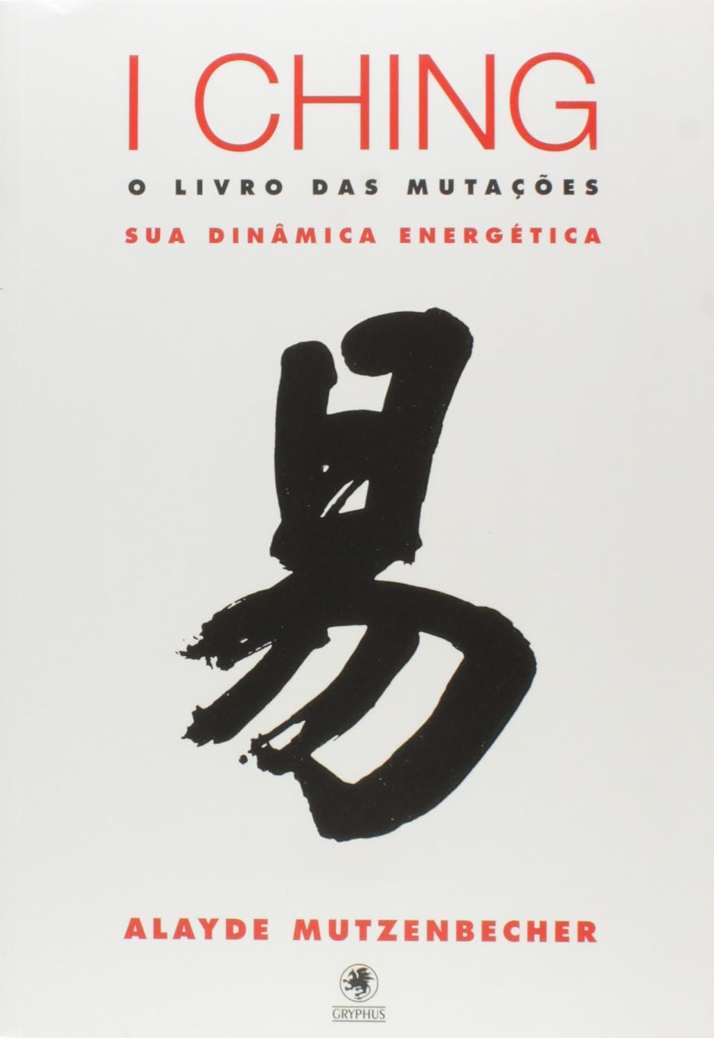 capítulo por capítulo baixar I Ching - O Livro das Mutações: Sua Dinâmica Energética