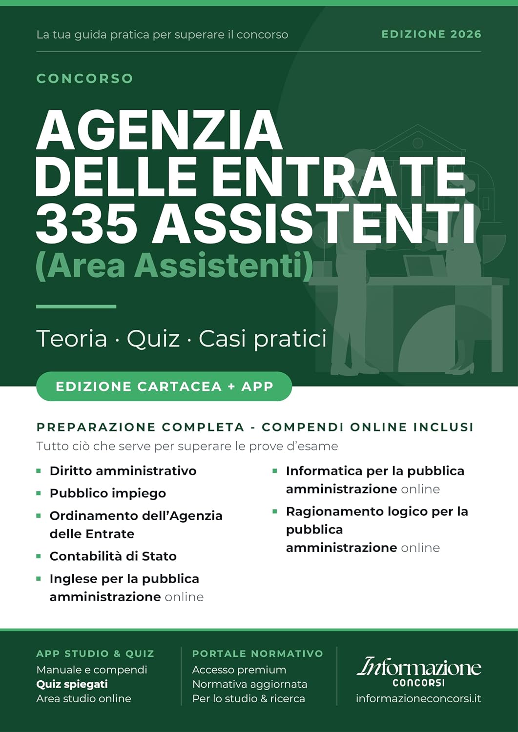 ler totalmente CONCORSO AGENZIA DELLE ENTRATE 335 ASSISTENTI: Manuale Completo. Incluso Kit Preparazione Concorso Online: Accesso ai Compendi Digitali e App Simulazioni con Quiz Spiegati (Italian Edition)