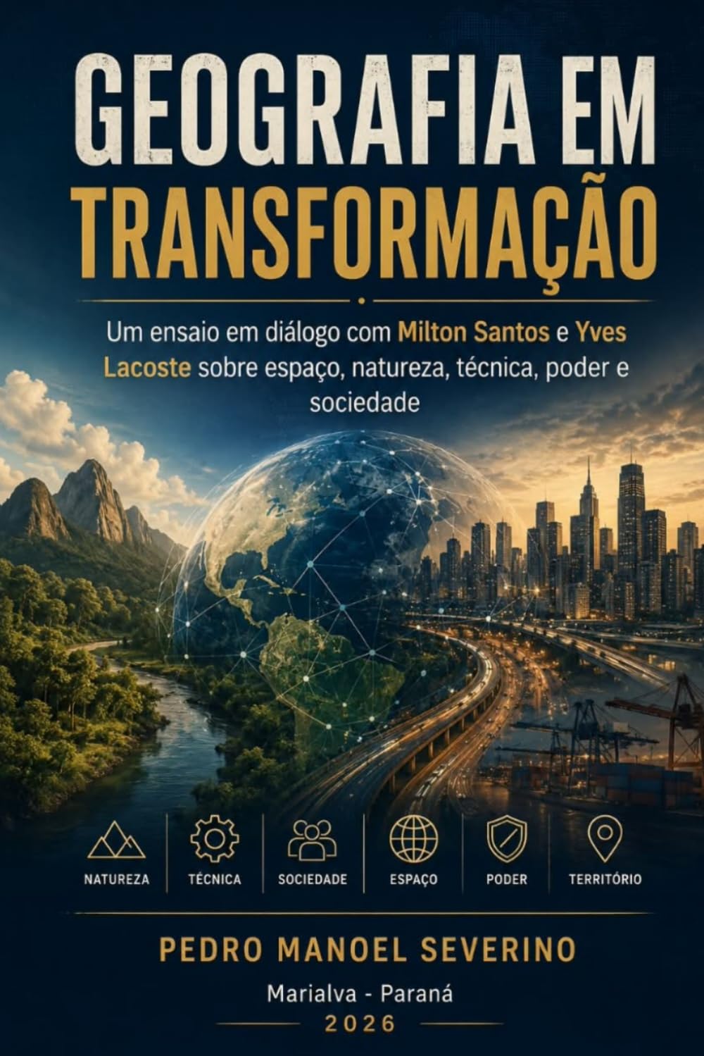 capítulo por capítulo baixar geografia em transformação: Um ensaio em diálogo com Milton Santos e Yves Lacoste sobre espaço, natureza, técnica, poder e sociedade. (Portuguese Edition)