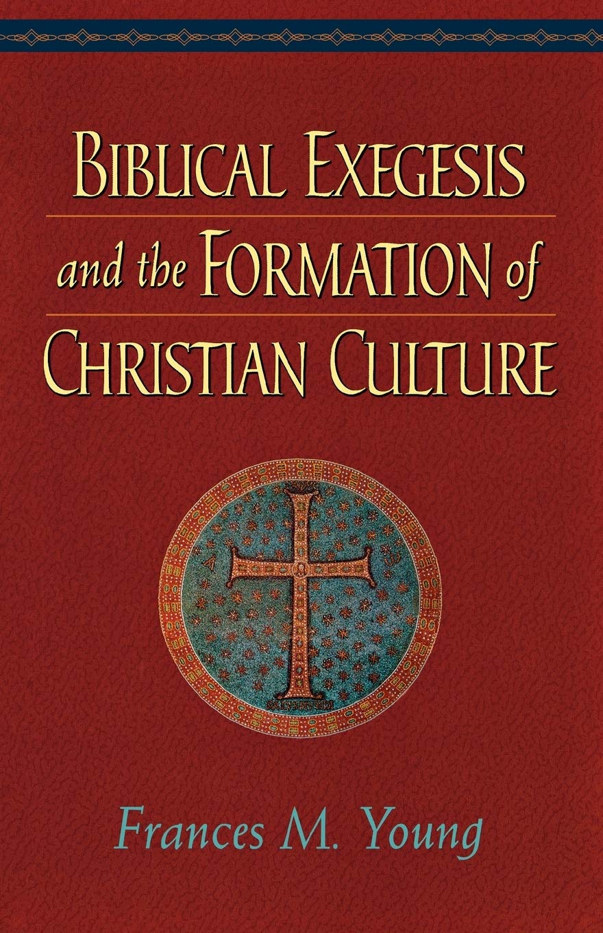 Biblical Exegesis and the Formation of Christian Culture baixar livro de graça