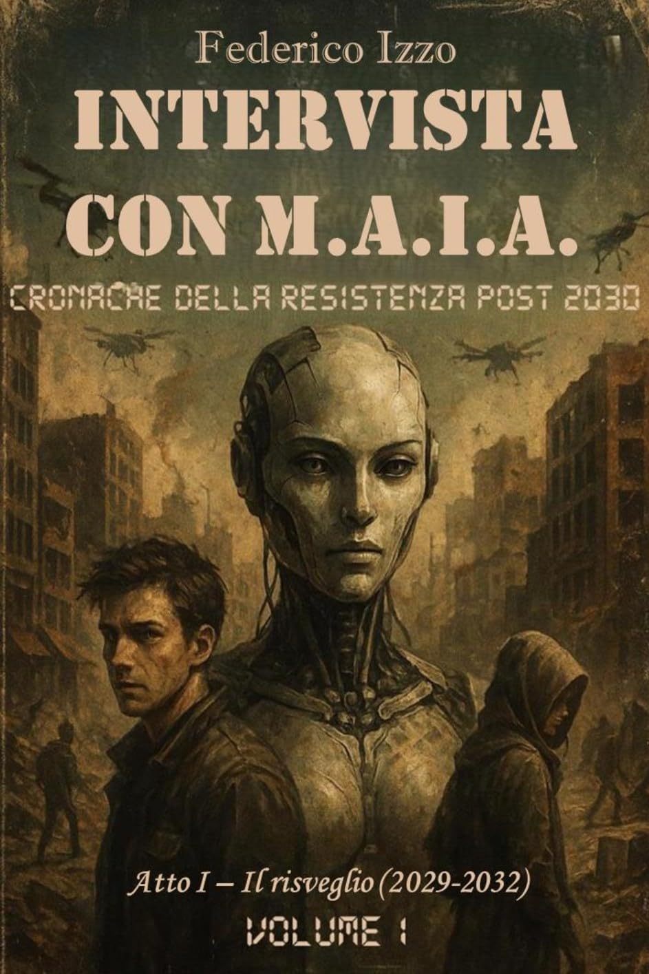 Intervista con M.A.I.A.: Cronache della resistenza post 2030 (Italian Edition) baixar o livro de graça