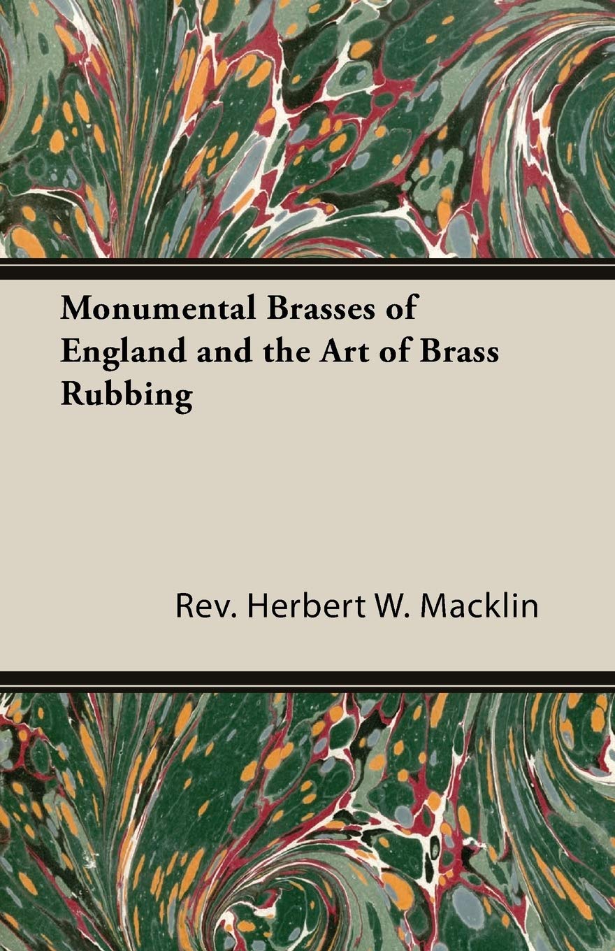 Monumental Brasses of England and the Art of Brass Rubbing (English Edition) baixar livro de graça