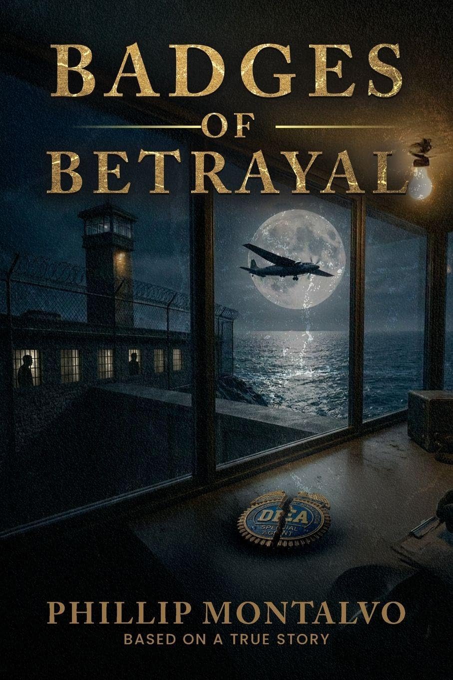 ler totalmente Badges of Betrayal: Based on a True Story