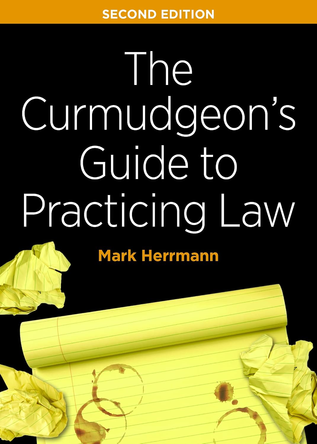 ler totalmente The Curmudgeon's Guide to Practicing Law, Second Edition (English Edition)