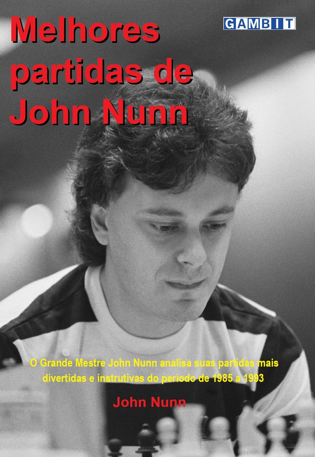 capítulo por capítulo baixar Melhores partidas de John Nunn (Xadrez de grande mestre)
