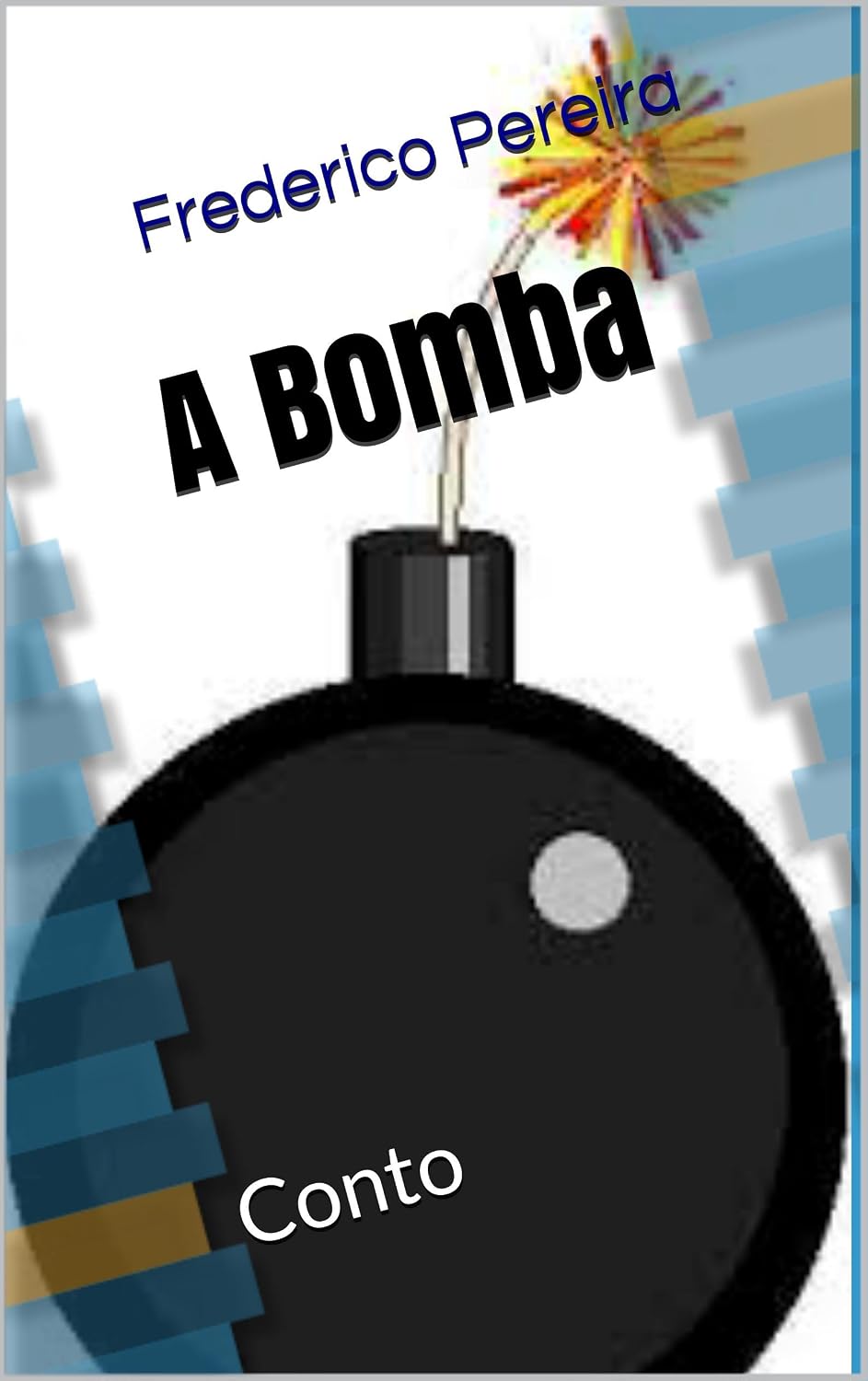 A Bomba: Conto baixar livro de graça