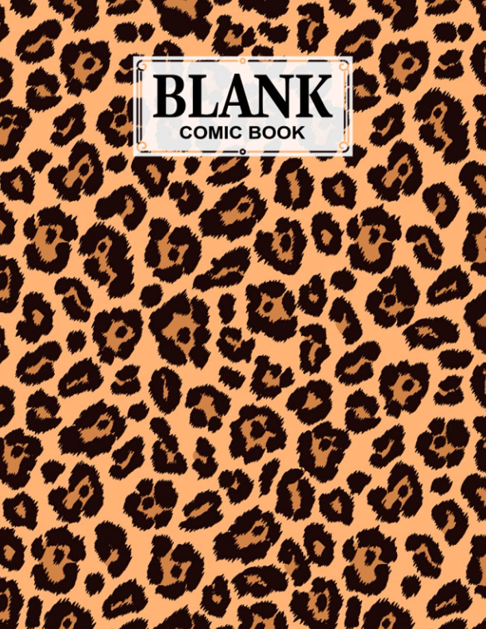 Blank Comic Book: Premium Leopard Print Cover Blank Comic Book, Create Your Own Story, Journal, Notebook, Sketchbook for Kids and Adults, 120 Pages - Size 8.5" x 11" Notebook by Hagen Neubauer baixar livro de graça