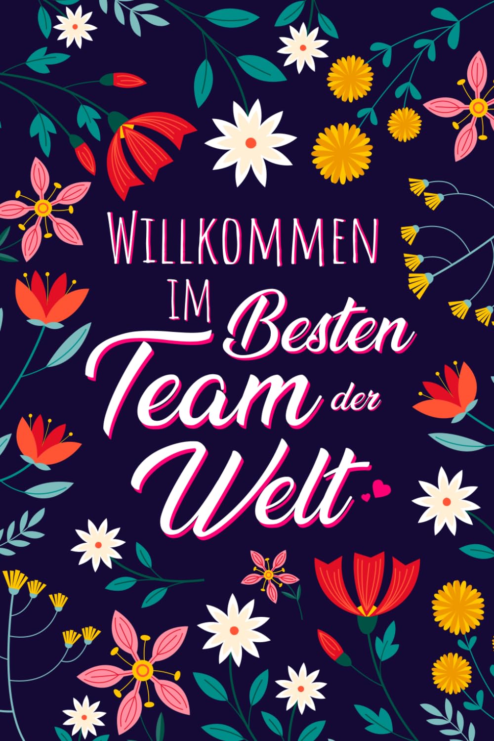 ler totalmente Willkommen Im Team: Kleines Geschenk für neue Kollegen | Geschenkidee für die besten Kolleginnen und Mitarbeiterinnen – Willkommensgeschenk für eine... A5 Notizbuch für neuen Job (German Edition)