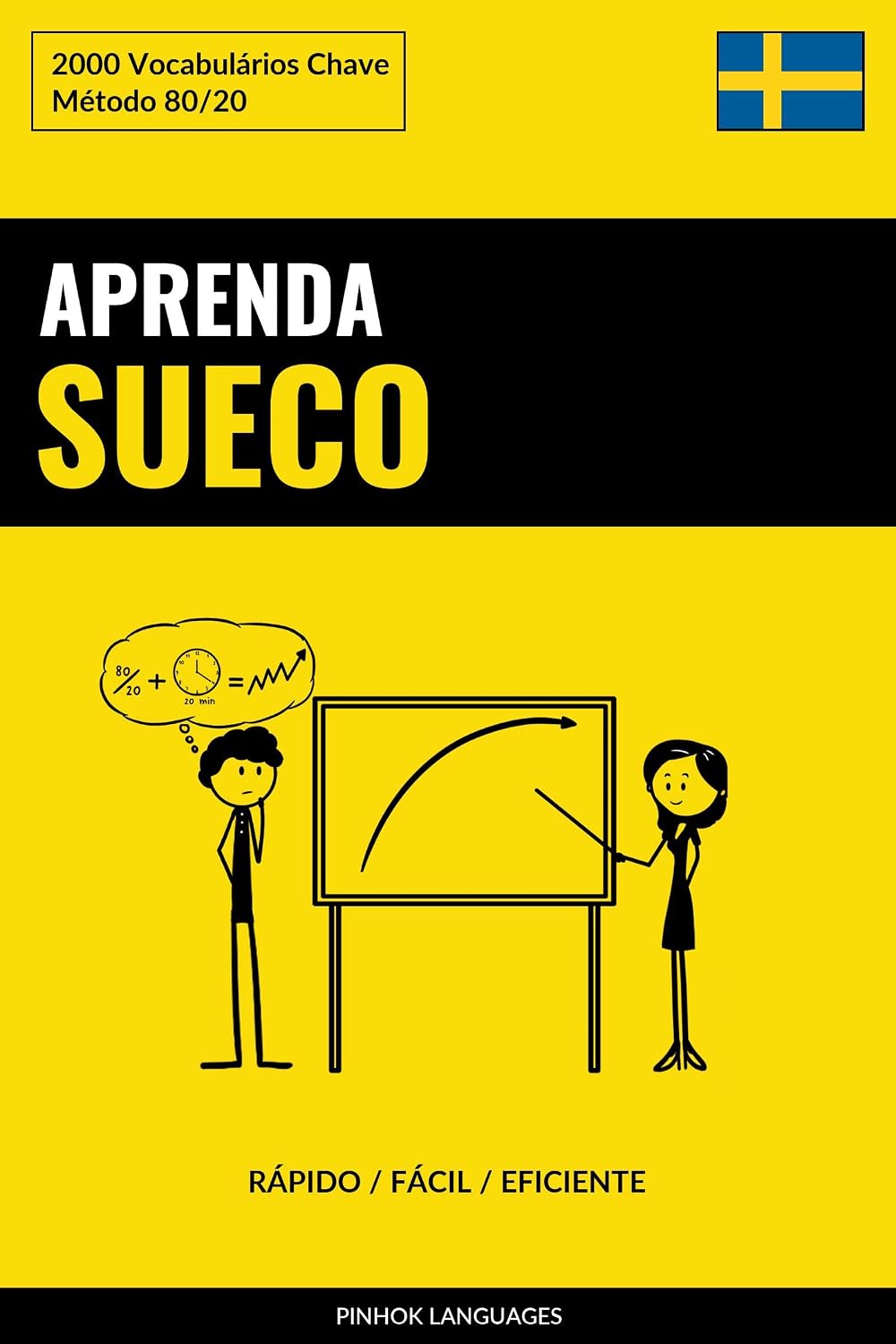 Aprenda Sueco - Rápido / Fácil / Eficiente: 2000 Vocabulários Chave baixar livro de graça