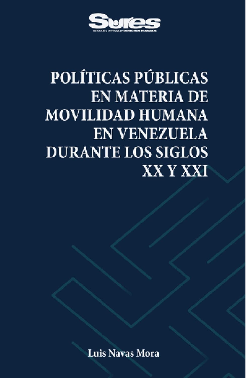 Políticas públicas en materia de movilidad humana en Venezuela durante los siglos XX y XXI (Ida y vuelta nº 2) (Spanish Edition) baixar livro de graça