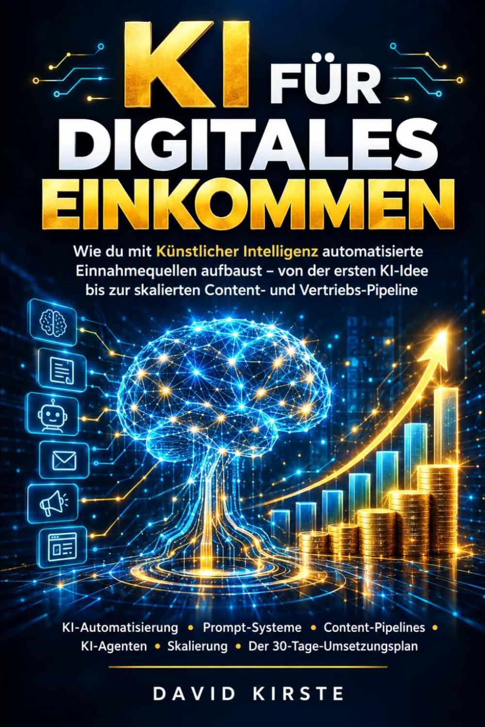 capítulo por capítulo baixar KI Für Digitales Einkommen: Einsteigerplan zum Aufbau automatisierter Einkommensquellen (German Edition)