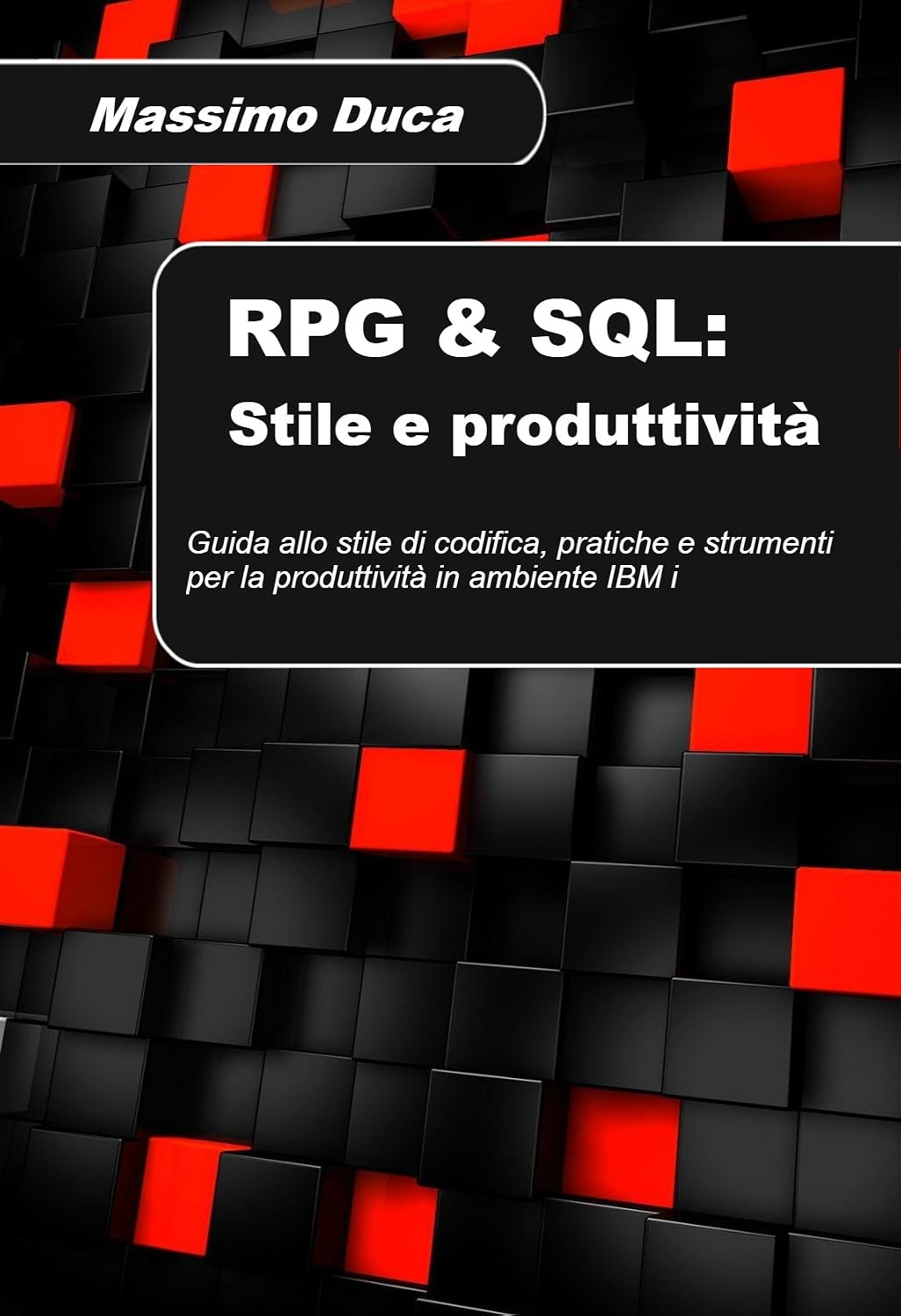 capítulo por capítulo baixar RPG & SQL: Stile e produttività: Guida allo stile di codifica, pratiche e strumenti per la produttività su piattaforma IBM i (Italian Edition)