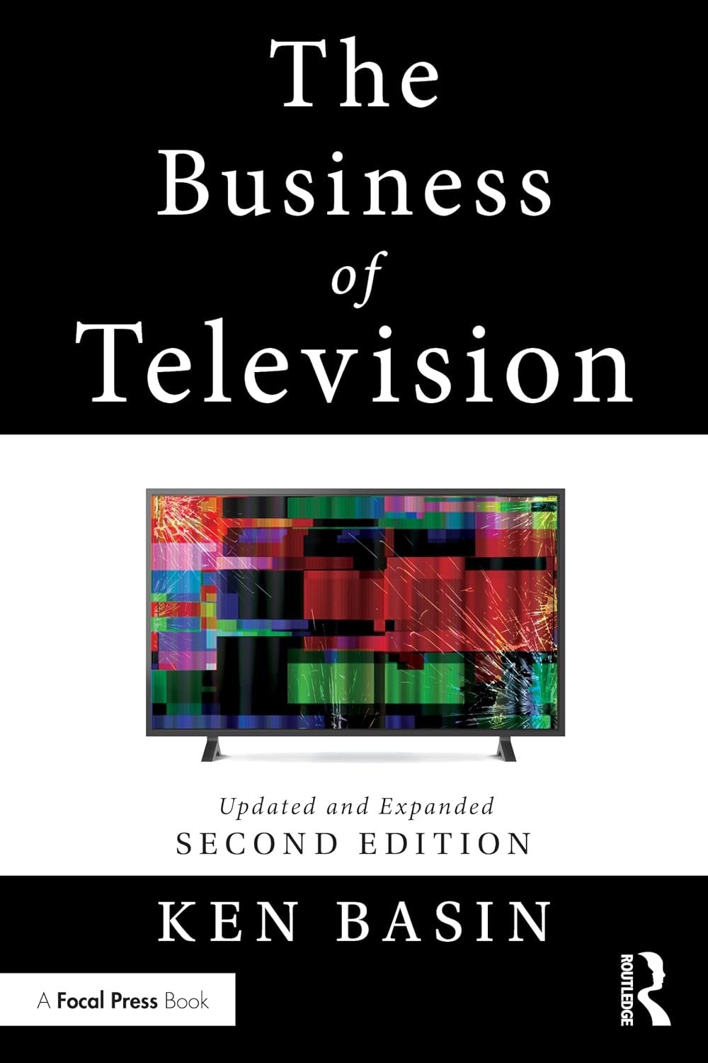 The Business of Television: Updated and Expanded Second Edition baixar o livro de graça