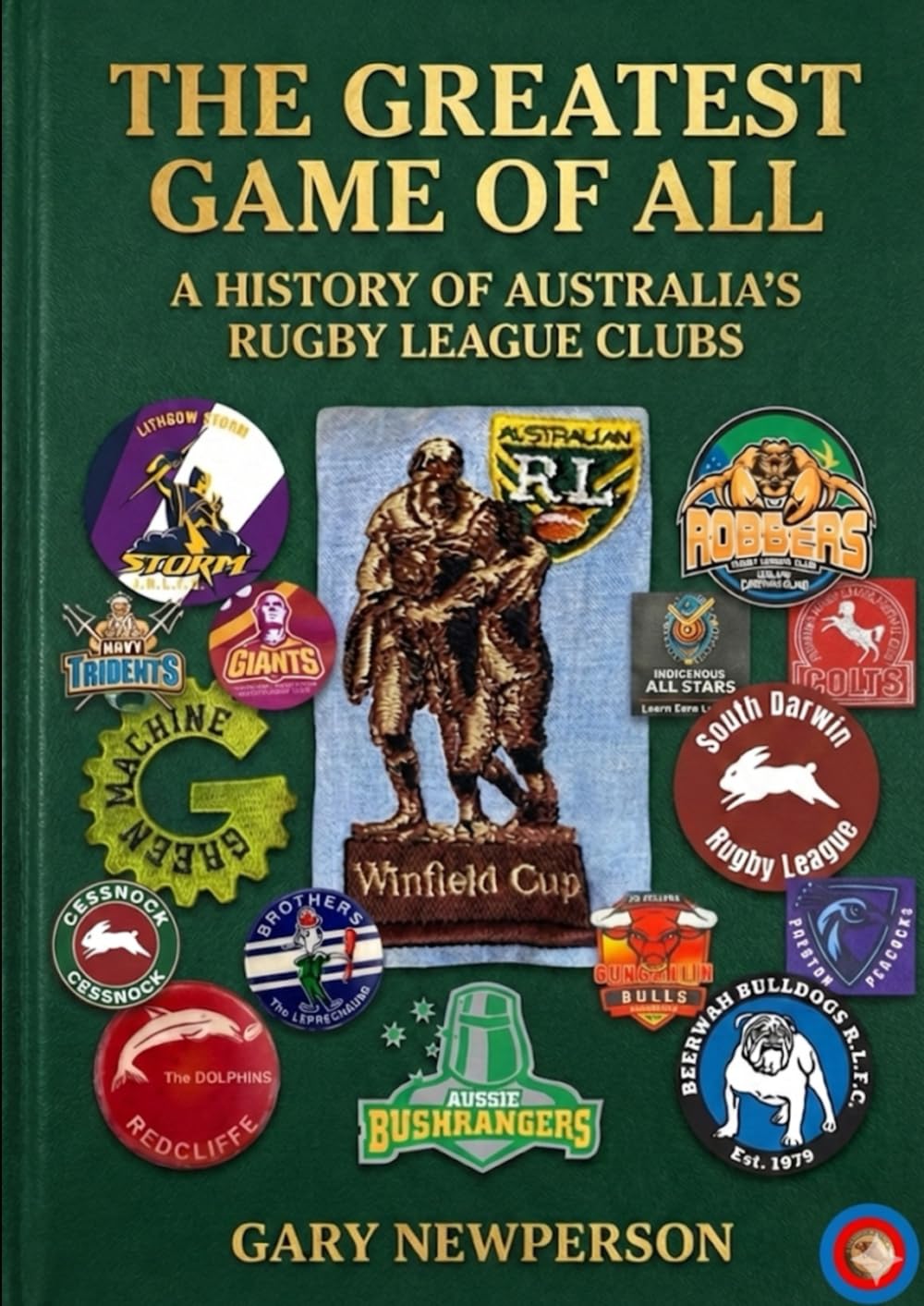 The Greatest Game of All: A History of Australia's Rugby League clubs and badges baixar livro de graça