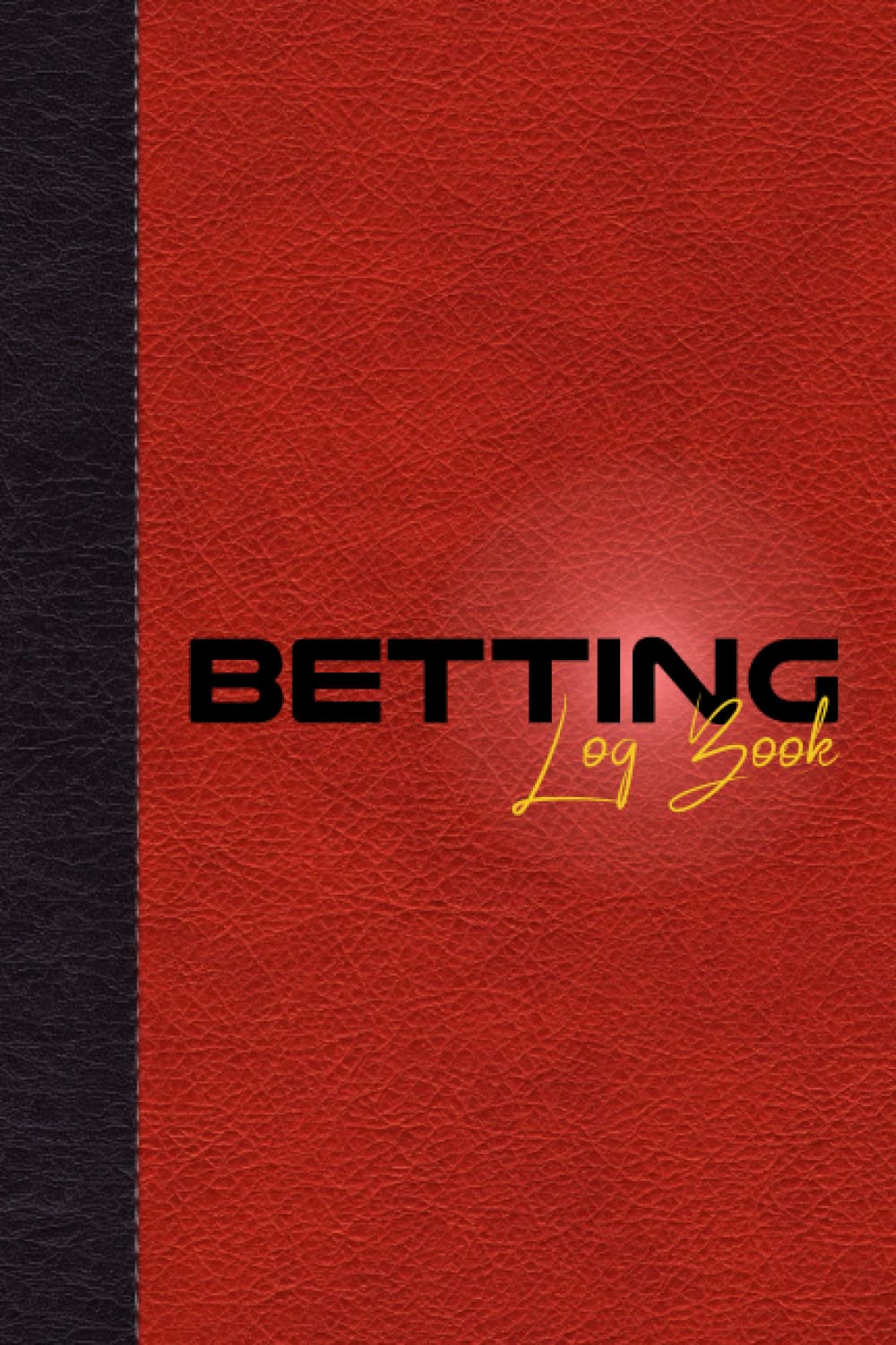 Betting Log Book: Handy – Easy Reading – Easy Writing – Well Organized Betting Notebook For All Your Loving Sports | Football, Soccer, Basketball, Tennis, Baseball, Hockey, etc. baixar o livro de graça