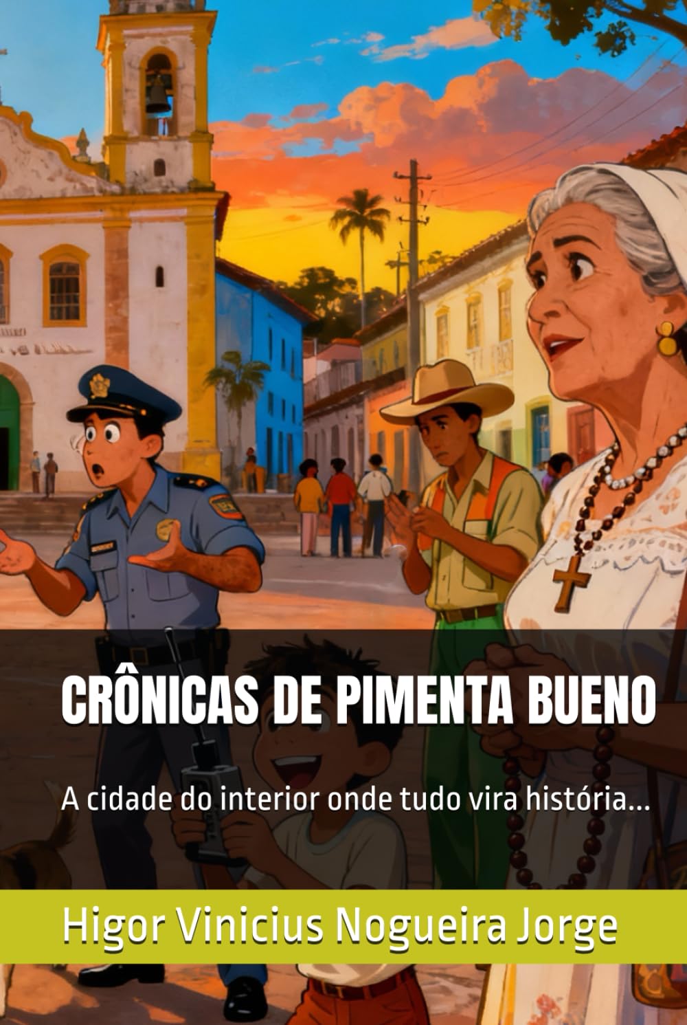 CRÔNICAS DE PIMENTA BUENO: A cidade do interior onde tudo vira história... baixar livro de graça