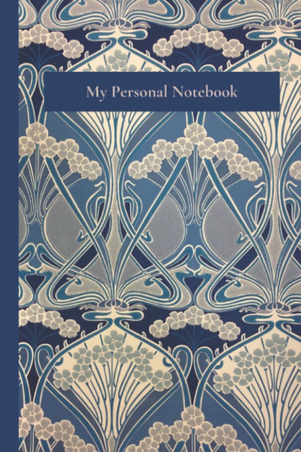 Art Nouveau by William Morris notebook: My Personal Notebook. Fine lined paper. Art Nouveau notebook. Size 6 x 9 ( A5 ) 120 Page Journal baixar livro de graça