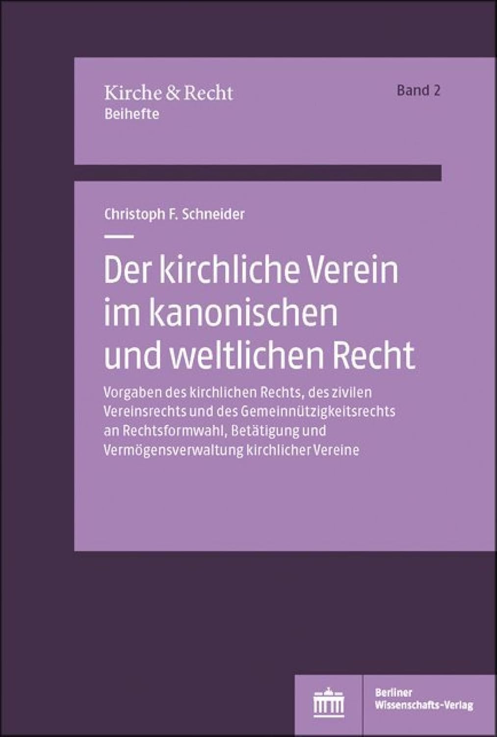 capítulo por capítulo baixar Der kirchliche Verein im kanonischen und weltlichen Recht: Vorgaben des kirchlichen Rechts, des zivilen Vereinsrechts und des Gemeinnützigkeitsrechts an... und Recht – Beihefte 2) (German Edition)