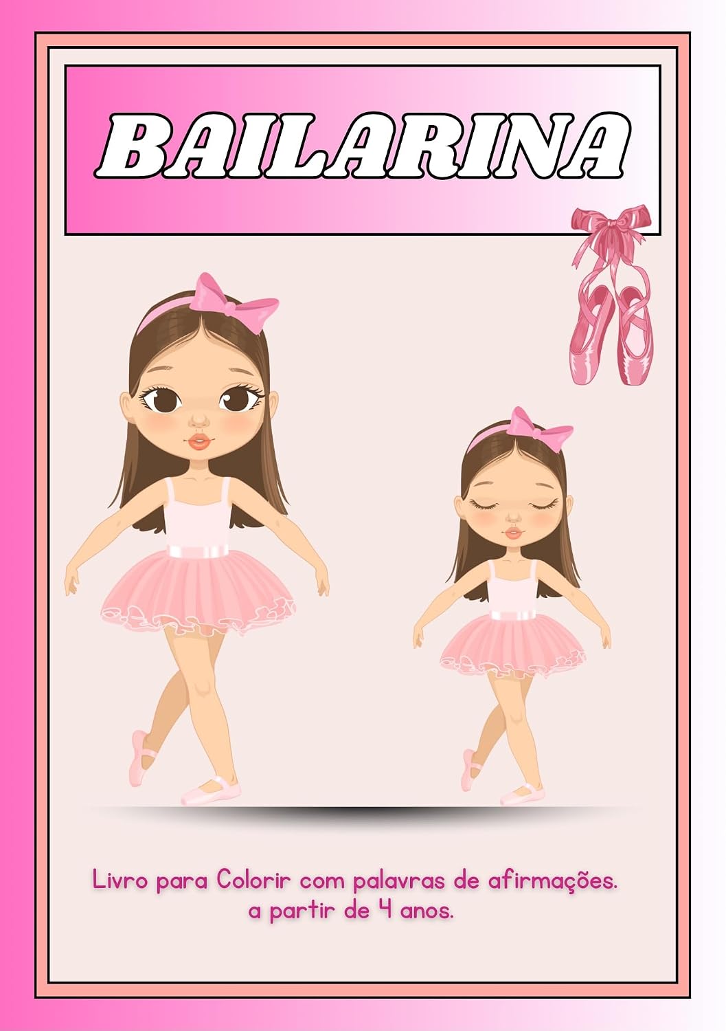 capítulo por capítulo baixar Bailarina para Colorir - Com afirmações para sua criança ser mais confiante.: Livro com 25 paginas cada uma com uma bailarina diferente para pintar e palavras para sublinhar de afirmações.