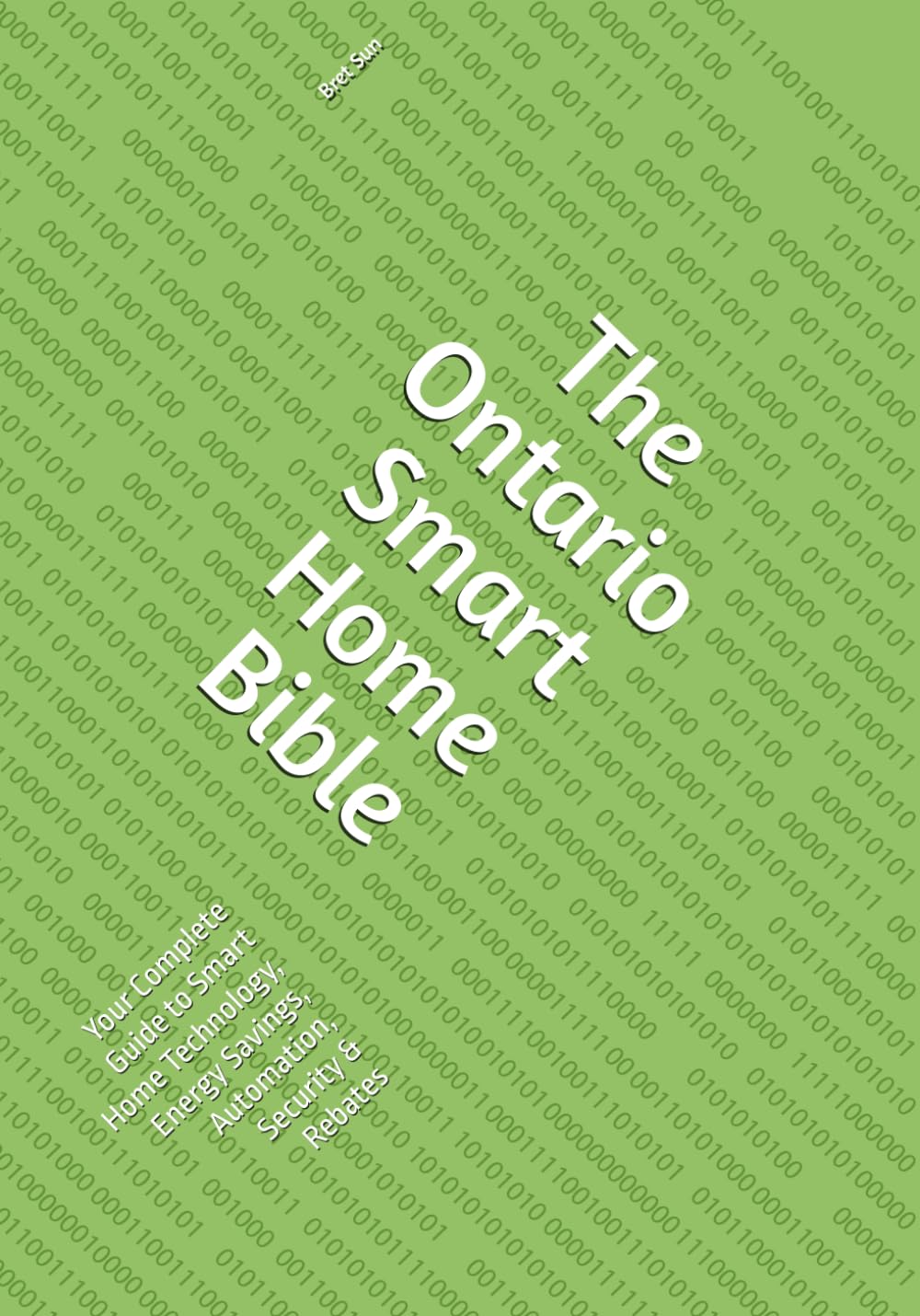 ler totalmente The Ontario Smart Home Bible: Your Complete Guide to Smart Home Technology, Energy Savings, Automation, Security & Rebates