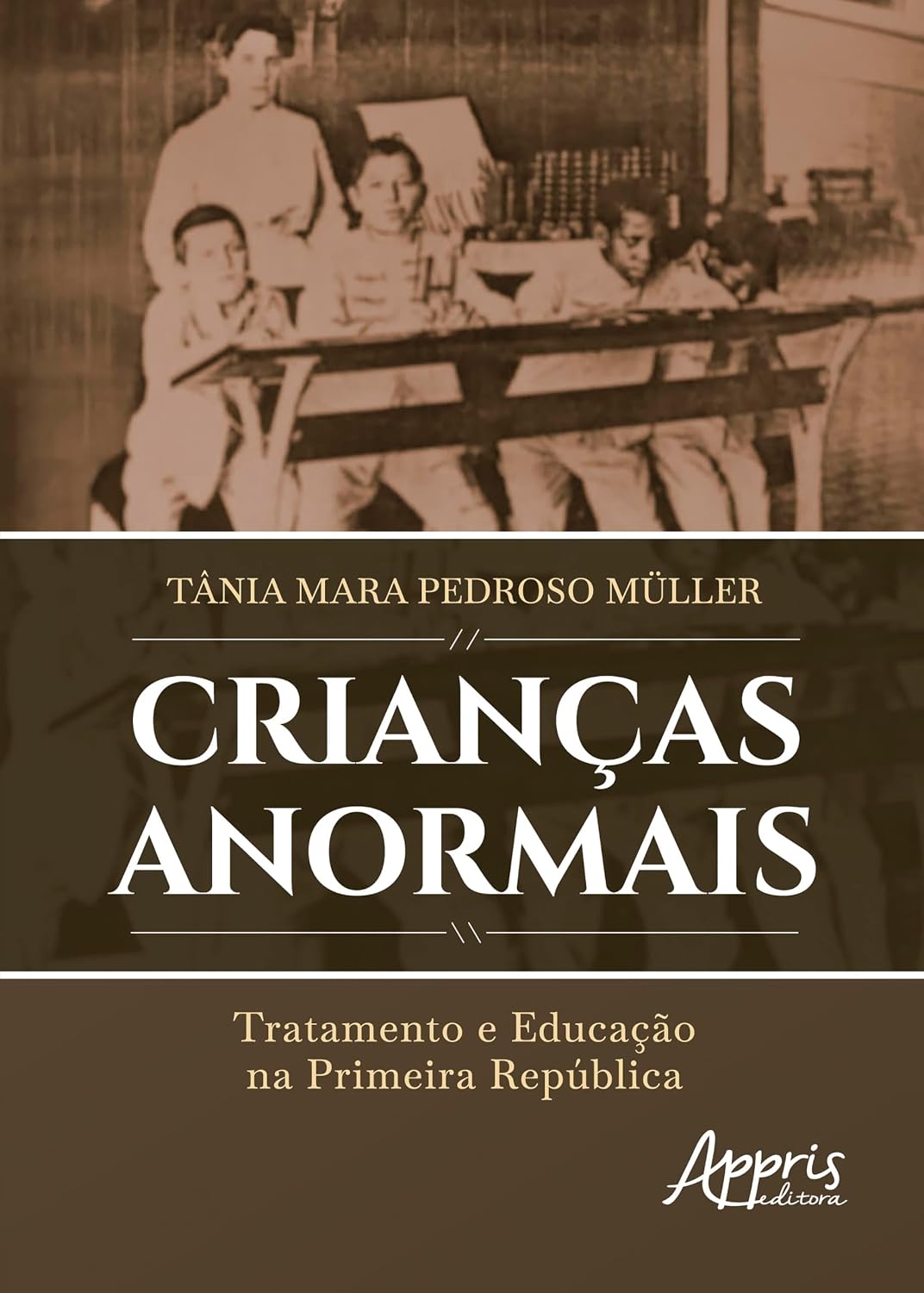 Crianças Anormais: Tratamento e Educação na Primeira República baixar o livro de graça